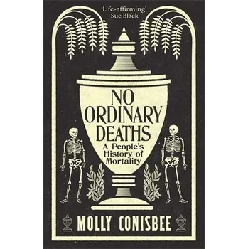 No Ordinary Deaths - Conisbee, Molly