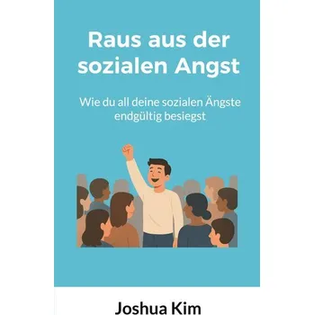 Raus aus der sozialen Angst - Kim, Joshua (Director of Digital Learning Initiatives, Dartmouth College); Maloney, Edward J. (Georgetown University )