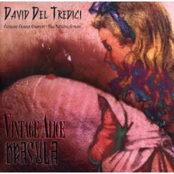Zahraniční hudba CD David Del Tredici: Vintage Alice / Dracula 2008