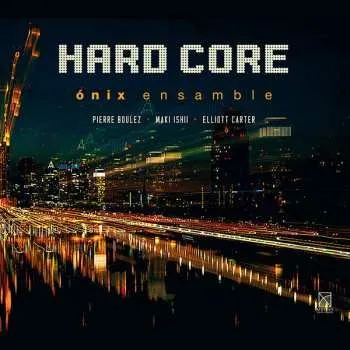 Zahraniční hudba CD Pierre Boulez: Hard Core 2018
