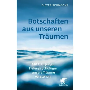 Botschaften aus unseren Träumen - Schnocks, Dieter