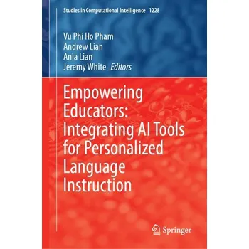 Empowering Educators: Integrating AI Tools for Personalized Language Instruction - Pham, Vu Phi Ho