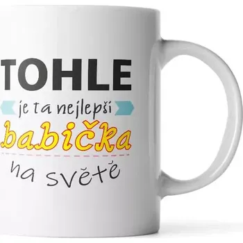 Sablio Hrnek Tohle je ta nejlepší babička na světě - 330 ml - standard