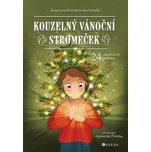 Kouzelný vánoční stromeček | Markéta Páralová Tardy, Katarzyna Pruszkowska-Sokalla, Agnieszka Potocka