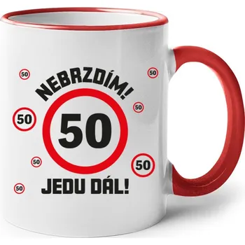 Narozeninový hrnek - Nebrzdím jedu dál, Barva Červená, Velikost 330 ml, Canvas Keramický hrnek s barevným uchem Bezvatriko.cz 3056