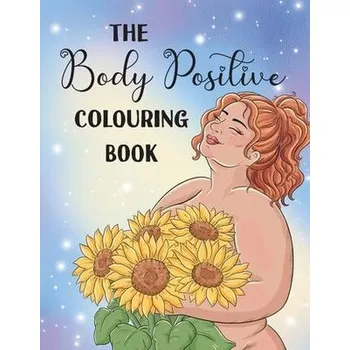 Osobní rozvoj The Body Positive Colouring Book - Rezgui, Hayat