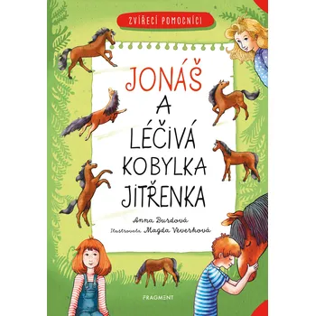 Zvířecí pomocníci – Jonáš a léčivá kobylka Jitřenka