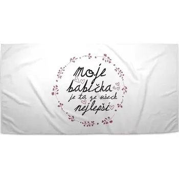 Sablio Ručník Moje babička je ta ze všech nejlepší - 30x50 cm