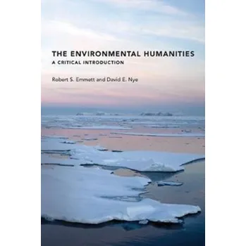 The Environmental Humanities - Gemmett, Robert J. [EN] (2017, Taschenbuch, MIT Press Ltd)
