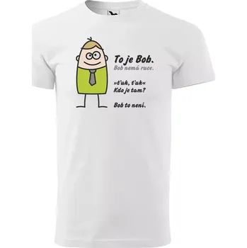 Sablio Tričko s potiskem Tohle je Bob - bílé 2XL