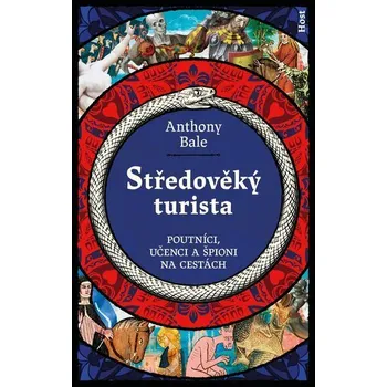 Literární cestopis Středověký turista - Anthony Bale