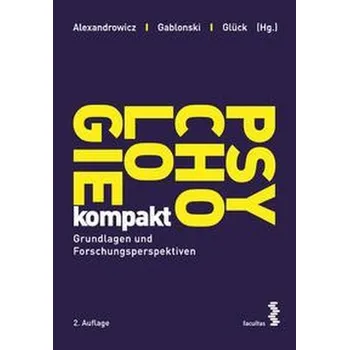 Psychologie kompakt - Alexandrowicz, Rainer W. [DE] (2023, Brožovaná, facultas.wuv Universitäts)