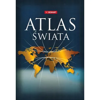 Encyklopedie Atlas świata twarda oprawa Demart Kolektiv autorů