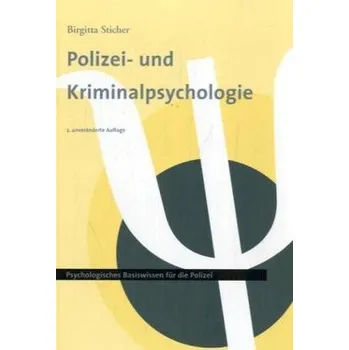 Polizei- und Kriminalpsychologie. Tl.1 - Sticher-Gil, Brigitta