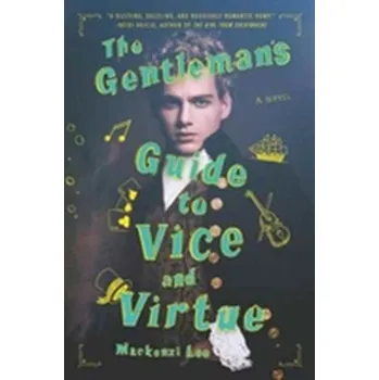 The Gentleman's Guide to Vice and Virtue - Lee, Mackenzi [EN] (2017, Gebunden, HarperCollins Publishers Inc)
