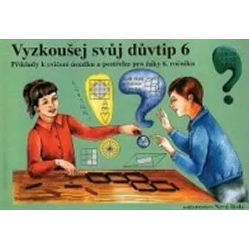 Otestujte si svůj důvtip 6 - pracovní sešit ... neuveden