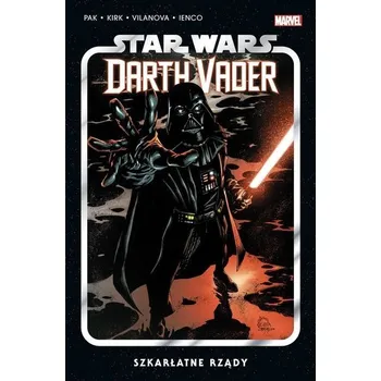 Star Wars. Darth Vader T.4 Szkarłatne rządy - Pak, Greg