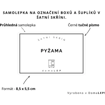 Organizér oblečení PYŽAMA - Samolepka na šuplíky a boxy do šatní skříně, 8,5 x 5,5 cm - DomaLEP varianta: SAMOLEPKA, barva: PRŮHLEDNÁ - ČERNÉ písmo, velikost: š. 8,5 cm x v. 5,5 cm - tučné písmo