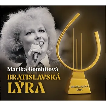 Zahraniční hudba Bratislavská Lýra - Marika Gombitová [CD]