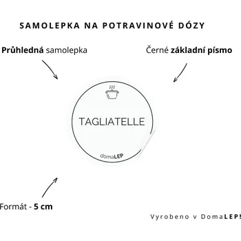 Dóza na potraviny TAGLIATELLE - omyvatelná samolepka na dózu, výběr rozměrů Ø 5 cm / 5 x 5 cm / 6 x 8 cm | DomaLEP tvar: KOLEČKO, barva: PRŮHLEDNÁ - ČERNÉ písmo, velikost: Ø 5 cm - základní písmo