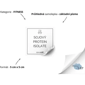 Dóza na potraviny SOJOVÝ PROTEIN ISOLATE - Samolepka na dózu pro fitness doplňky - DomaLEP tvar: ČTVEREC, barva: PRŮHLEDNÁ - ČERNÉ písmo, velikost: š. 5 cm x v. 5 cm - základní písmo