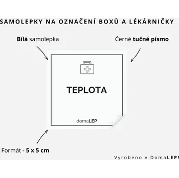 Lékárnička TEPLOTA - Samolepka na boxy a lékárničku, 5 x 5 cm - DomaLEP rozměr: 5 x 5 cm, barva: BÍLÁ, písmo: černé tučné písmo