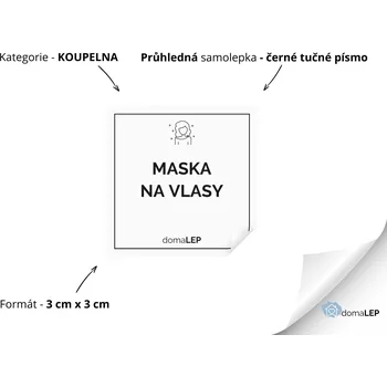 MASKA NA VLASY - Samolepky, Nálepky a Štítky na dózy | DomaLEP tvar: ČTVEREC, barva: PRŮHLEDNÁ - ČERNÉ písmo, velikost: š. 3 cm x v. 3 cm - tučné písmo