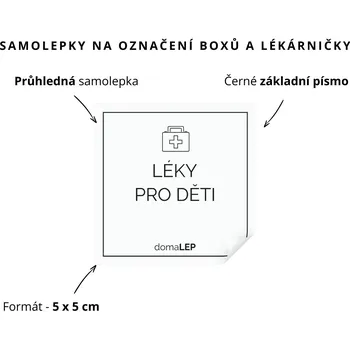 Lékárnička LÉKY PRO DĚTI - Samolepka na boxy a lékárničku, 5 x 5 cm - DomaLEP rozměr: 5 x 5 cm, barva: PRŮHLEDNÁ, písmo: černé základní písmo