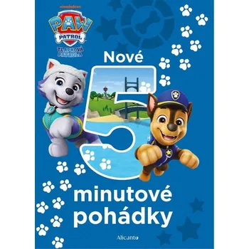 Pohádka Tlapková patrola: Nové 5minutové pohádky - Alicanto (2025, pevná)