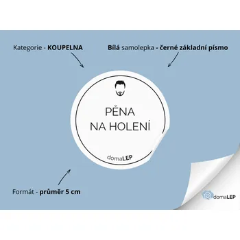 PĚNA NA HOLENÍ (muž) - Samolepky, Nálepky a Štítky na lahvičky | DomaLEP tvar: KOLEČKO, barva: BÍLÁ - ČERNÉ písmo, velikost: Ø 5 cm - základní písmo