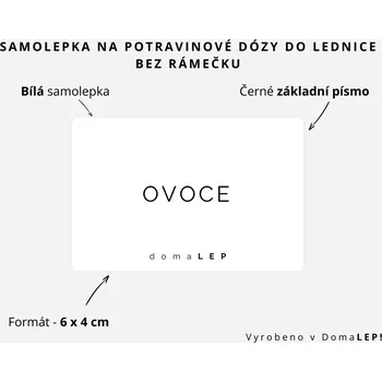 Dóza na potraviny OVOCE - Samolepka na dózy do lednice, 6 x 4 cm rozměr: 6 x 4 cm, barva: BÍLÁ, písmo: černé základní písmo