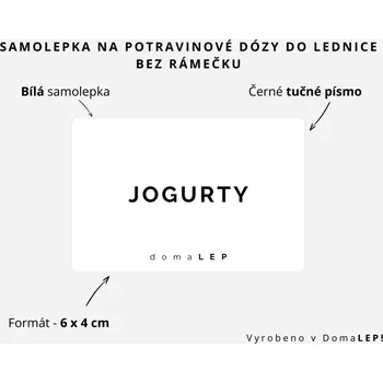 Dóza na potraviny JOGURTY - Samolepka na dózy do lednice, 6 x 4 cm rozměr: 6 x 4 cm, barva: BÍLÁ, písmo: černé tučné písmo