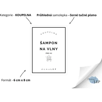ŠAMPON NA VLNY (PRO NI) - Samolepky, Nálepky a Štítky na lahvičky | DomaLEP tvar: OBDÉLNÍK, barva: PRŮHLEDNÁ - ČERNÉ písmo, velikost: š. 6 cm x v. 8 cm - tučné písmo