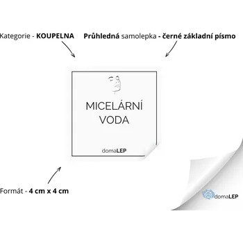 MICELÁRNÍ VODA - Samolepky, Nálepky a Štítky na lahvičky | DomaLEP tvar: ČTVEREC, barva: PRŮHLEDNÁ - ČERNÉ písmo, velikost: š. 4 cm x v. 4 cm - základní písmo