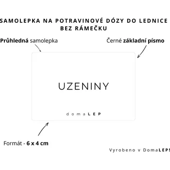 Dóza na potraviny UZENINY - Samolepka na dózy do lednice, 6 x 4 cm rozměr: 6 x 4 cm, barva: PRŮHLEDNÁ, písmo: černé základní písmo