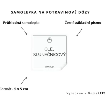 Dóza na potraviny OLEJ SLUNEČNICOVÝ - omyvatelná samolepka na dózu, výběr rozměrů Ø 5 cm / 5 x 5 cm / 6 x 8 cm | DomaLEP tvar: ČTVEREC, barva: PRŮHLEDNÁ - ČERNÉ písmo, velikost: š. 5 cm x v. 5 cm - základní písmo