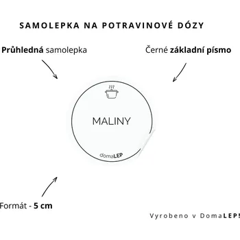 Dóza na potraviny MALINY - omyvatelná samolepka na dózu, výběr rozměrů Ø 5 cm / 5 x 5 cm / 6 x 8 cm | DomaLEP tvar: KOLEČKO, barva: PRŮHLEDNÁ - ČERNÉ písmo, velikost: Ø 5 cm - základní písmo