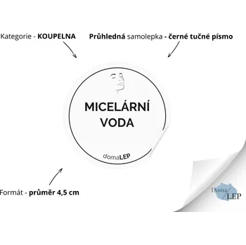MICELÁRNÍ VODA - Samolepky, Nálepky a Štítky na lahvičky | DomaLEP tvar: KOLEČKO, barva: PRŮHLEDNÁ - ČERNÉ písmo, velikost: Ø 4,5 cm - tučné písmo