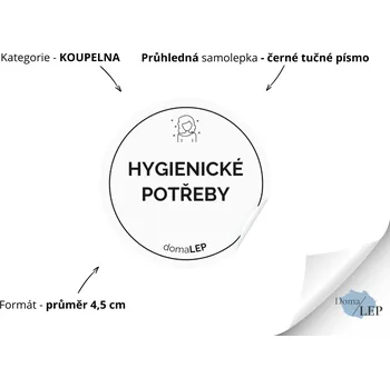 HYGIENICKÉ POTŘEBY - Samolepky, Nálepky a Štítky na dózy | DomaLEP tvar: KOLEČKO, barva: PRŮHLEDNÁ - ČERNÉ písmo, velikost: Ø 4,5 cm - tučné písmo