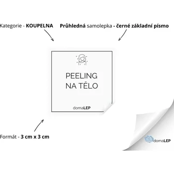 PEELING NA TĚLO - Samolepky, Nálepky a Štítky na dózy | DomaLEP tvar: ČTVEREC, barva: PRŮHLEDNÁ - ČERNÉ písmo, velikost: š. 3 cm x v. 3 cm - základní písmo