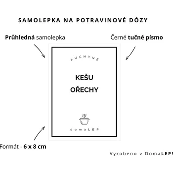Dóza na potraviny KEŠU OŘECHY - omyvatelná samolepka na dózu, výběr rozměrů Ø 5 cm / 5 x 5 cm / 6 x 8 cm | DomaLEP tvar: OBDÉLNÍK, barva: PRŮHLEDNÁ - ČERNÉ písmo, velikost: š. 6 cm x v. 8 cm - tučné písmo