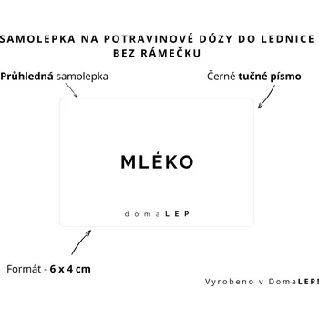Dóza na potraviny MLÉKO - Samolepka na dózy do lednice, 6 x 4 cm rozměr: 6 x 4 cm, barva: PRŮHLEDNÁ, písmo: černé tučné písmo