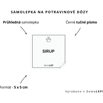 Dóza na potraviny SIRUP - omyvatelná samolepka na dózu, výběr rozměrů Ø 5 cm / 5 x 5 cm / 6 x 8 cm | DomaLEP tvar: ČTVEREC, barva: PRŮHLEDNÁ - ČERNÉ písmo, velikost: š. 5 cm x v. 5 cm - tučné písmo