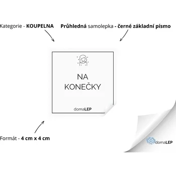 NA KONEČKY - Samolepky, Nálepky a Štítky na lahvičky | DomaLEP tvar: ČTVEREC, barva: PRŮHLEDNÁ - ČERNÉ písmo, velikost: š. 4 cm x v. 4 cm - základní písmo