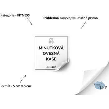 Dóza na potraviny MINUTKOVÁ OVESNÁ KAŠE - Samolepka na dózu pro fitness doplňky - DomaLEP tvar: ČTVEREC, barva: PRŮHLEDNÁ - ČERNÉ písmo, velikost: š. 5 cm x v. 5 cm - tučné písmo