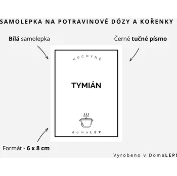 Speciální papír TYMIÁN - omyvatelná samolepka na kořenky, výběr rozměrů Ø 5 cm / 5 x 5 cm / 6 x 8 cm | DomaLEP tvar: OBDÉLNÍK, barva: BÍLÁ - ČERNÉ písmo, velikost: š. 6 cm x v. 8 cm - tučné písmo
