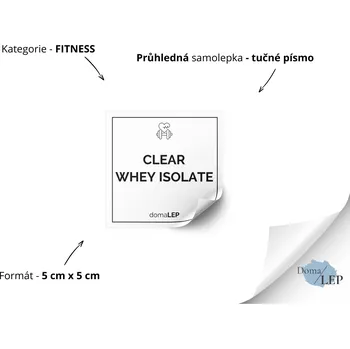 Dóza na potraviny CLEAR WHEY ISOLATE - Samolepka na dózu pro fitness doplňky - DomaLEP tvar: ČTVEREC, barva: PRŮHLEDNÁ - ČERNÉ písmo, velikost: š. 5 cm x v. 5 cm - tučné písmo