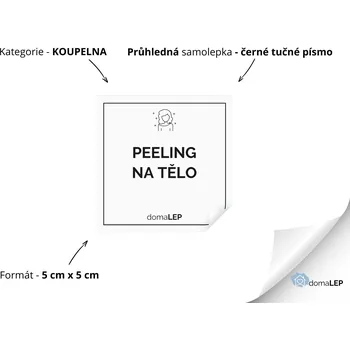 PEELING NA TĚLO - Samolepky, Nálepky a Štítky na dózy | DomaLEP tvar: ČTVEREC, barva: PRŮHLEDNÁ - ČERNÉ písmo, velikost: š. 5 cm x v. 5 cm - tučné písmo