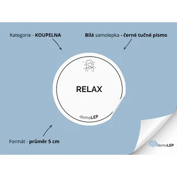 RELAX - Samolepky, Nálepky a Štítky na lahvičky | DomaLEP tvar: KOLEČKO, barva: BÍLÁ - ČERNÉ písmo, velikost: Ø 5 cm - tučné písmo