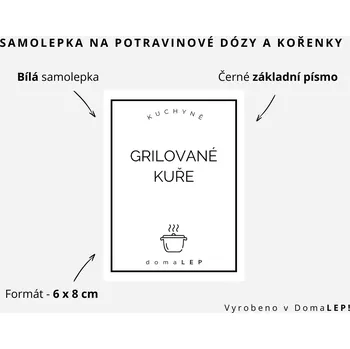 Samolepící etiketa GRILOVANÉ KUŘE - omyvatelná samolepka na kořenky, výběr rozměrů Ø 5 cm / 5 x 5 cm / 6 x 8 cm | DomaLEP tvar: OBDÉLNÍK, barva: BÍLÁ - ČERNÉ písmo, velikost: š. 6 cm x v. 8 cm – základní písmo